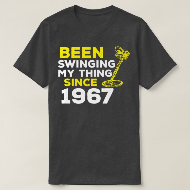 Funny Been Swinging My Thing Since 1967 Metal Dete T-Shirt (Design Front)