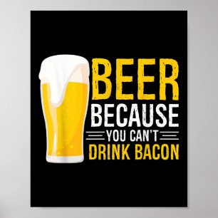 Funny Beer Bbq Grilling - Beer Because You Cant Dr Poster