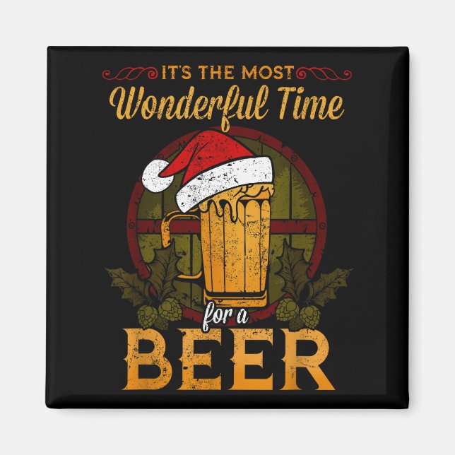 Funny Beer Christmas Shirt Holiday Most Wonderful  Magnet (Front)