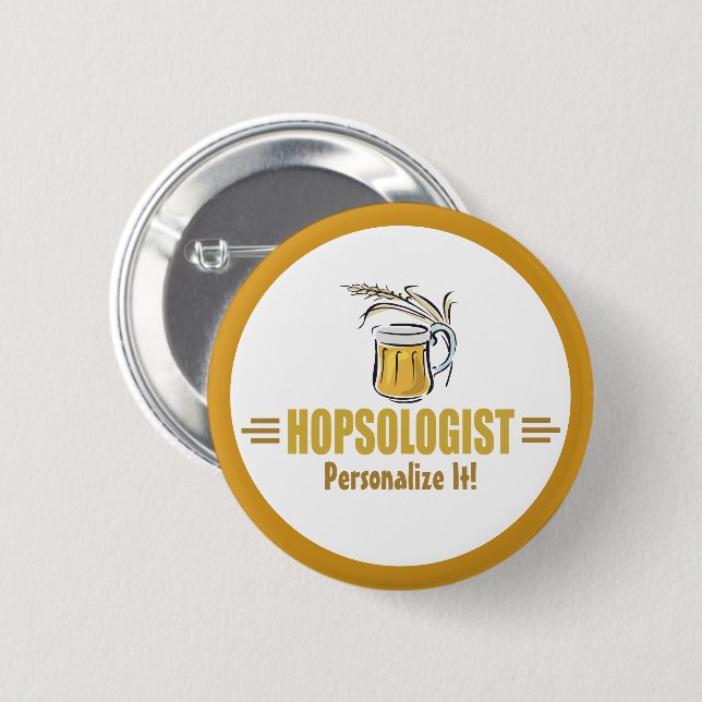Funny Beer Drinker Brewing Bar Hopsologist 6 Cm Round Badge (Front & Back)