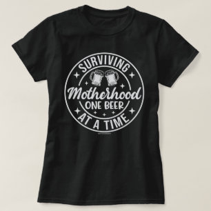 Funny Beer Graphic Tee – Surviving Motherhood