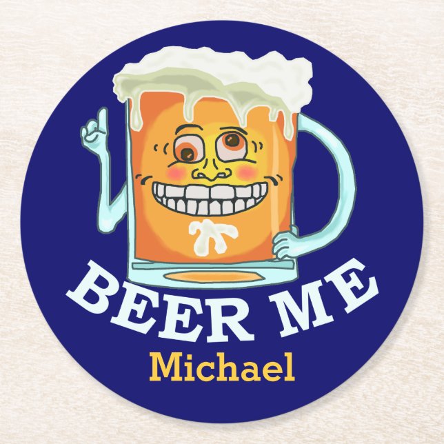 Funny Beer Me Grinning Cartoon Custom Name Round Paper Coaster (Front)