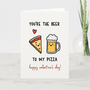Funny Beer Pizza Valentine Card