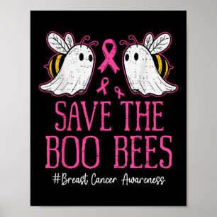 Funny Bees Ghost Boo Breast Cancer Awareness Pink  Poster
