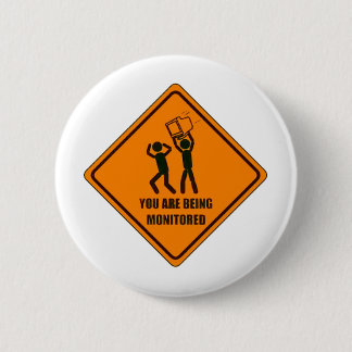 Funny Being Monitored 6 Cm Round Badge