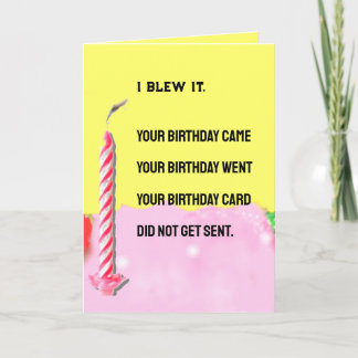 Funny belated Birthday Card