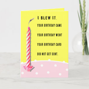 Funny Belated Birthday Card
