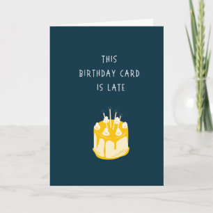 Funny Belated Birthday Card - No money