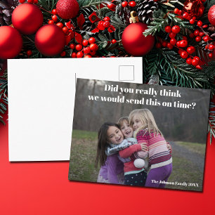 Funny Belated Christmas Family Photo Sarcastic Postcard