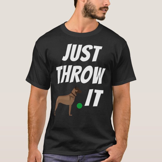 Funny Belgian Malinois Just Throw It Maligator Mum T-Shirt (Front)