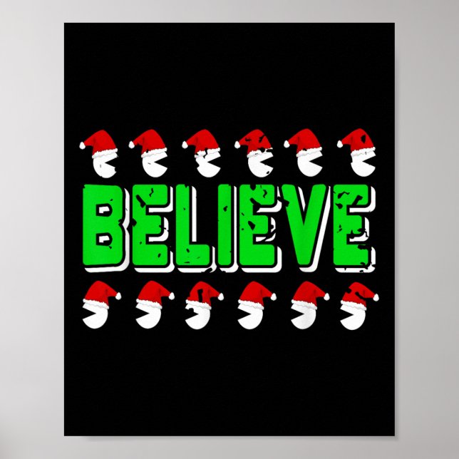 Funny Believe In Santa Christmas Srit Holiday Styl Poster (Front)