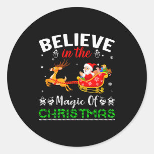 Funny Believe In The Magic Of Christmas Classic Round Sticker