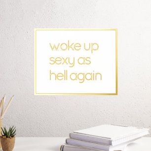 Funny Believe In Yourself Quote Gold Foil Prints