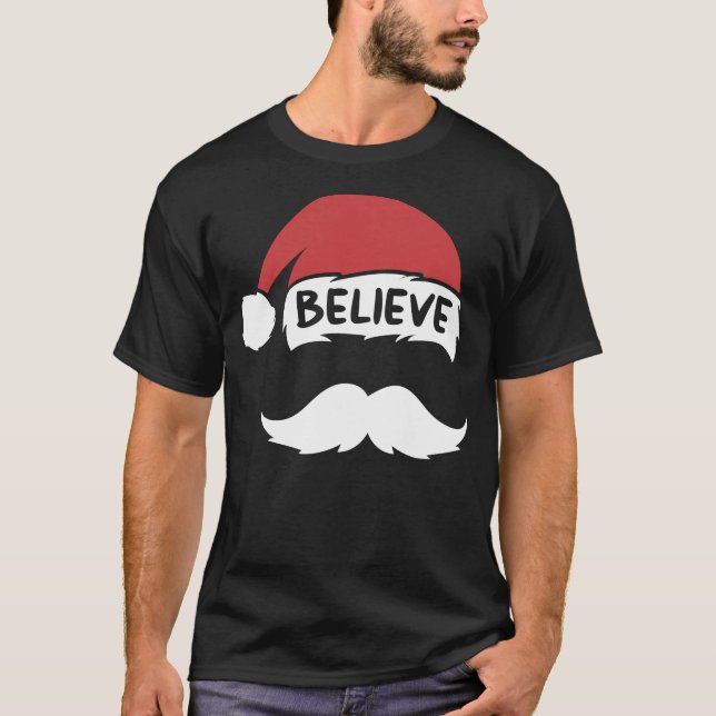 Funny Believe Santa Hat White Moustache Kids Famil T-Shirt (Front)