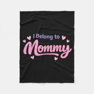 Funny belong to mummy cute baby nursery mother's fleece blanket