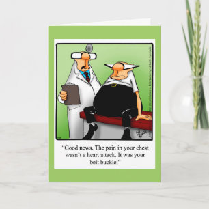 Funny "Belt Bucke" Get Well Greeting Card