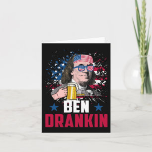 Funny Ben Drankin 4th Of July Usa Flag Men Drinkin Card