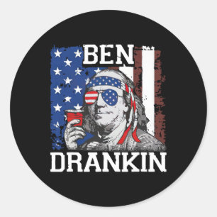 Funny Ben Drankin 4th Of July Usa Flag Men Drinkin Classic Round Sticker