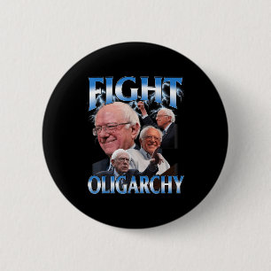 Funny Bernie Sanders Shirt Fight Oligarchy 6 Cm Round Badge