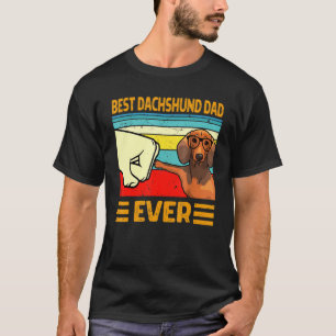 Funny Best Dachshund Dad Ever T-Shirt