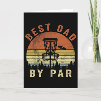 Funny Best Dad By Par Disc Golf Father's Day Men  Card
