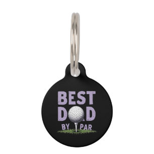 Funny Best Dad By Par Shirt Perfect Father's Day Pet Tag
