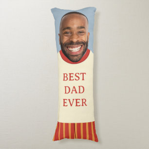 Funny Best Dad Ever Custom Face Photo Body Cushion
