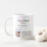 Funny Best Dog Mum Ever Search Result With Photo Coffee Mug<br><div class="desc">Funny mug for the awesome fur mum in your life with a 'Search' logo and a single search result for "Best dog mum ever', featuring the dog mum's name, a photo, your personal message and a 5-star rating. If you need any help customising this, please message me using the button...</div>