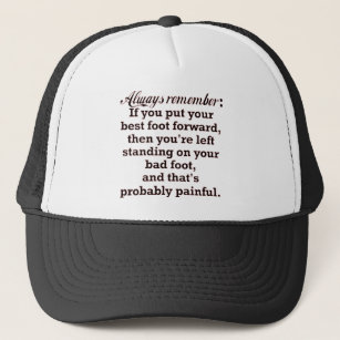 Funny Best Foot Demotivational Trucker Hat