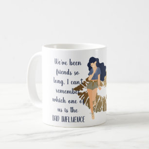 Funny Best Friend BAD INFLUENCE Caricature Coffee Mug