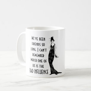 Funny Best Friend BAD INFLUENCE Quote Humour Gift Coffee Mug