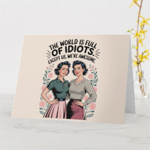 Funny Best Friend Caring Humour Women Birthday Card