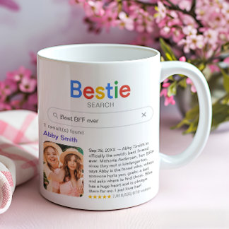 Funny Best Friend Ever Bestie Search Result Photo Coffee Mug