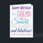 Funny Best Friend Happy Birthday Card<br><div class="desc">A funny happy birthday card for your best friend! Send it to "someone who is smart,  talented and fabulous" - because you are so alike! Make someone smile with this humorous stylish card. Pink and purple typography design. Personalize name and message.</div>