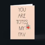 Funny Best Friend Mum Happy Birthday Card<br><div class="desc">You are totes my fav - cute birthday or any day card!
Copyright and desing by @Striped Hat Studio - all rights reserved.</div>