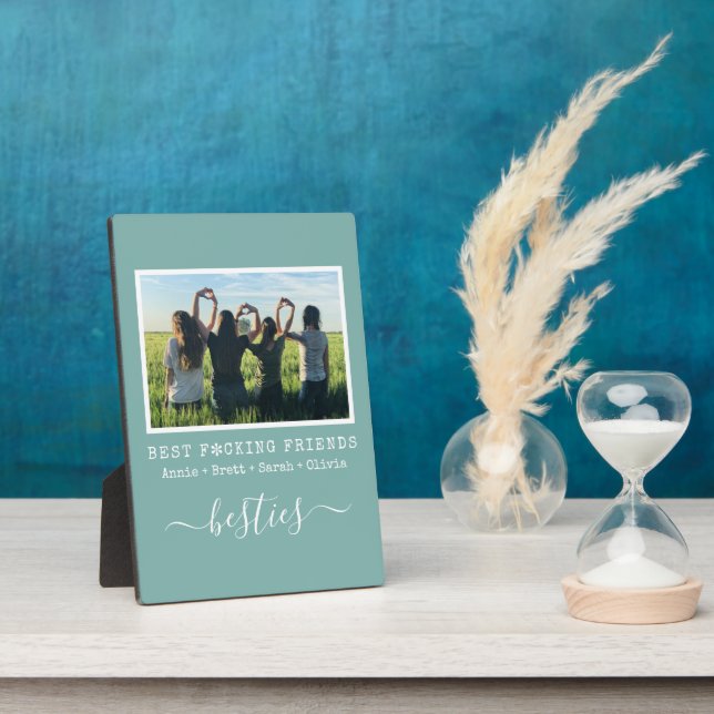 Funny Best Friends Besties BFF Plaque (Side)