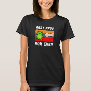 funny best frog mum ever women T-Shirt