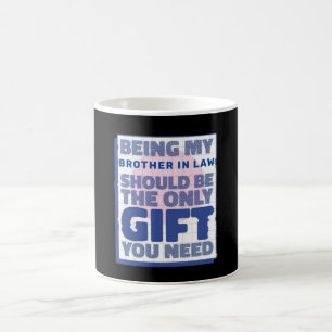 Funny Best Gift for Brother in law Coffee Mug