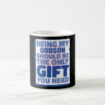 Funny Best Gift for Godson Birthday Christmas Coffee Mug<br><div class="desc">Funny Best Gift for Goddaughter Card Apparel gifts for men,  women,  boys,  kids,  couples and groups.Perfect for Birthdays,  Anniversaries,  School,  Graduations,  Holidays,  Christmas.</div>