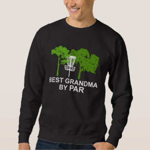 Funny Best Grandma By Par Mother's Day Golf Gift G Sweatshirt
