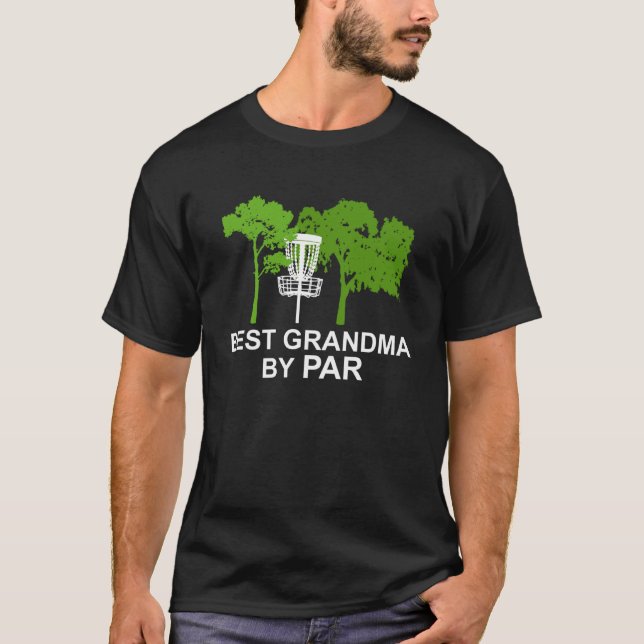 Funny Best Grandma By Par Mother's Day Golf Gift G T-Shirt (Front)