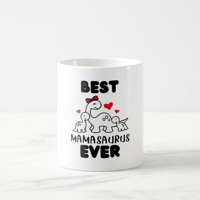 Funny Best Mamasaurus Ever Classic Mug (Center)