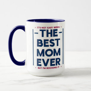 Funny Best Mum Ever Modern Quote Navy Blue Red Mug