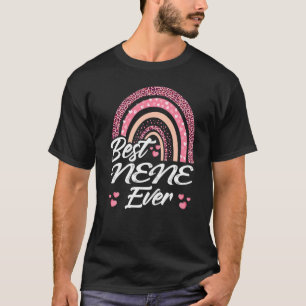 Funny Best Nene Ever Rainbow Cute Mothers Day For T-Shirt