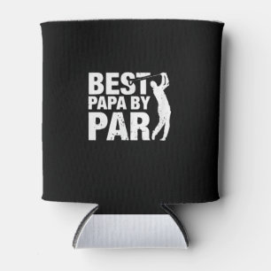 Funny Best Papa By Par Fars Day Golf Gift Grandpa. Can Cooler