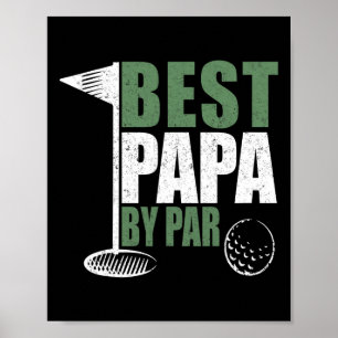 Funny Best Papa By Par Father's Day Golf Dad Grand Poster