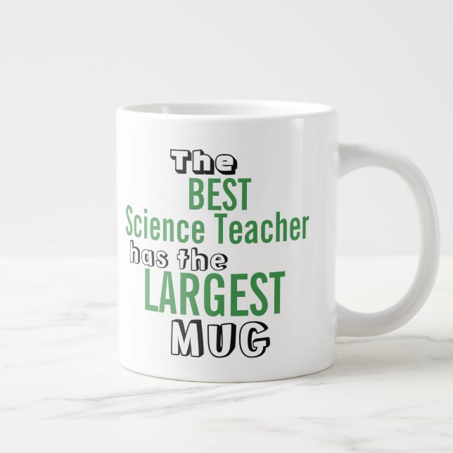Funny Best SCIENCE TEACHER Big Mug Teaching Quote (Right)