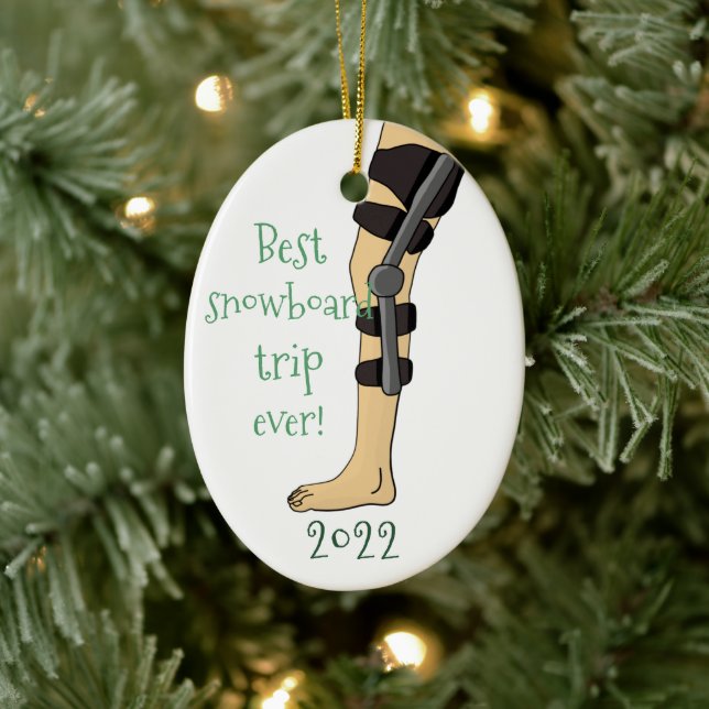 Funny Best snowboard trip ever! Knee Brace Ceramic Ornament (Tree)