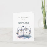 Funny Best-Tea Pun Humour Friend Happy Birthday Card<br><div class="desc">Send a sip of laughter with our charming customisable text card featuring a pun-filled message: 'YOU WILL ALWAYS BE MY BEST-TEA.' Adorned with a delightful watercolor illustration of two tea bags, it's a sweet and humorous way to celebrate friendship and special bonds. The back of the card has a message...</div>