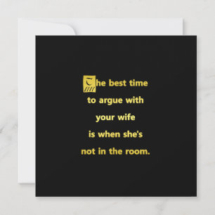 Funny Best Time to Argue With Your Wife Joke